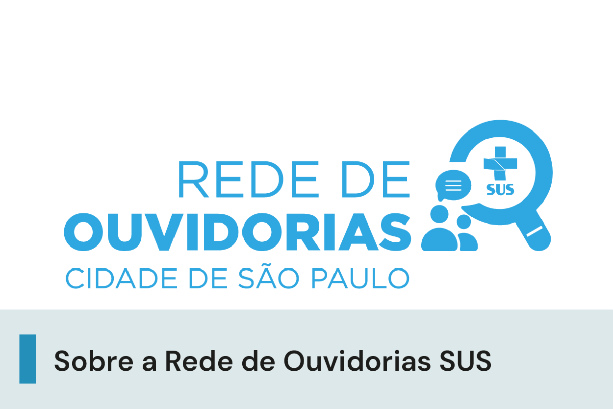 A imagem possui um fundo branco com o logo da rede de ouvidoria SUS. Abaixo, uma faixa com o texto 